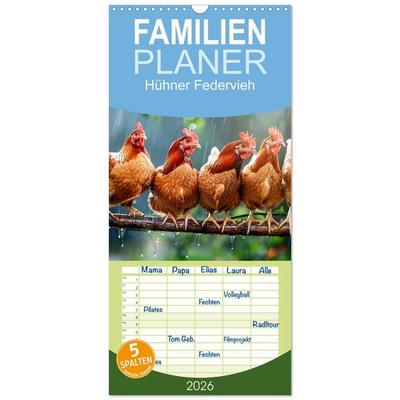 Familienplaner 2026 - Hühner Federvieh mit 5 Spalten (Wandkalender, 21 x 45 cm) CALVENDO