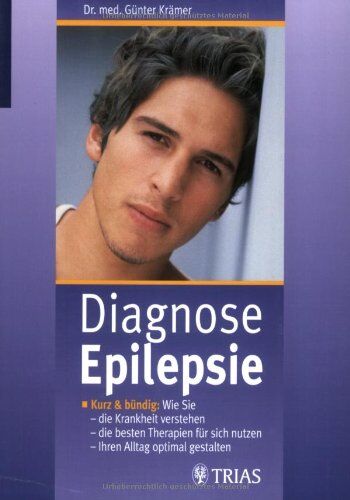 Günter Krämer - Diagnose Epilepsie: Kurz und bündig: Wie Sie die Krankheit verstehen, die besten Therapien für sich nutzen und Ihren Alltag optimal gestalten - Preis vom 19.10.2026 19:33:35 h