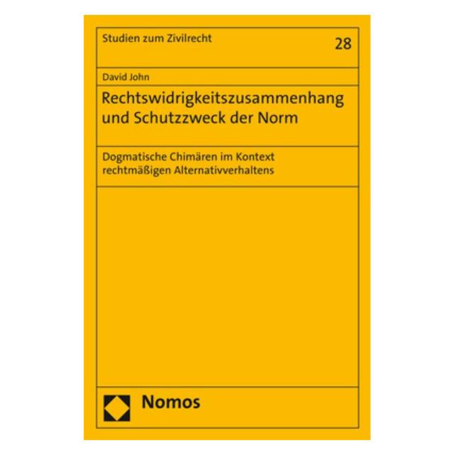 Nomos John:Rechtswidrigkeitszusammenhang und (Deutsch, Softcover, David John) (35189982)