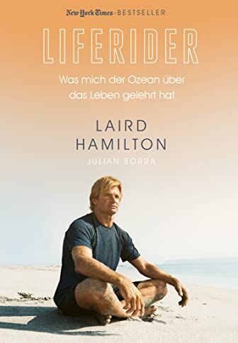 Laird Hamilton - Liferider: Was mich der Ozean über das Leben gelehrt hat - Preis vom 30.09.2026 09:01:18 h