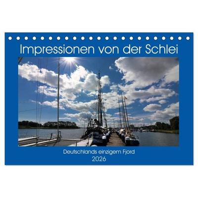 Impressionen von der Schlei - Deutschlands einzigem Fjord (Tischkalender 2026 DIN A5 quer), CALVENDO Monatskalender