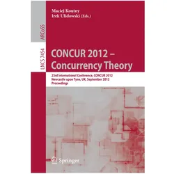 CONCUR 2012- Concurrency Theory, Fachbücher von Maciej Koutny, Irek Ulidowski