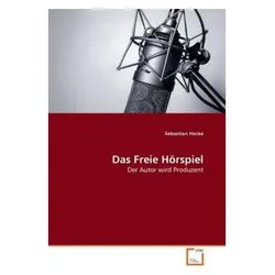 Das Freie Hörspiel, Hörbücher von Sebastian Hocke
