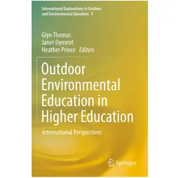 Outdoor Environmental Education in Higher Education, Fachbücher von Heather Prince, Glyn Thomas, Janet Dyment