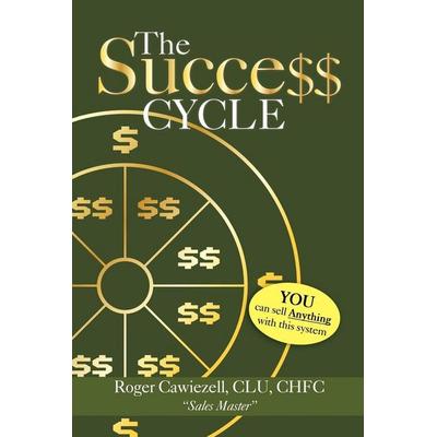 The Success Cycle, Taschenbuch von , Xlibris, 978-1-4691-5152-6