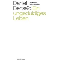 Ein ungeduldiges Leben, Fachbücher von Daniel Bensaid