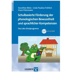 Schulbasierte Förderung der phonologischen Bewusstheit und sprachlicher Kompetenzen, Fachbücher von Franz Petermann, Linda Paulina Fröhlich, Dorothee Metz