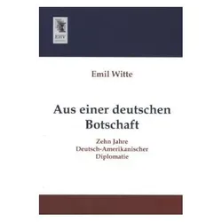 Aus einer deutschen Botschaft, Fachbücher von Emil Witte