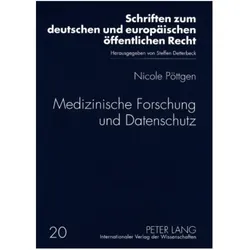 Medizinische Forschung und Datenschutz, Fachbücher von Nicole Pöttgen