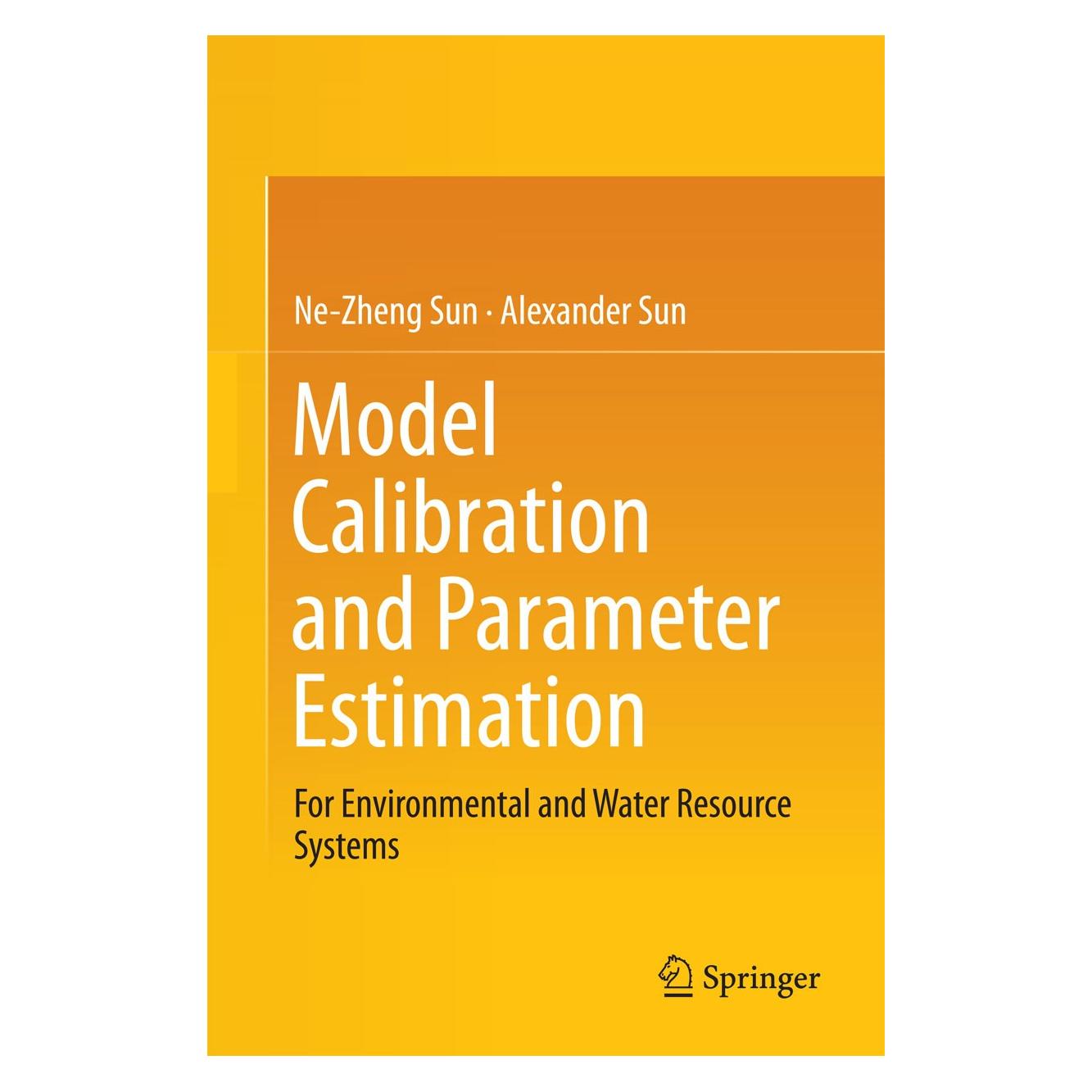 Springer Model Calibration and Parameter Estimation (Englisch, Hardcover, Alexander Sun, Ne-Zheng Sun) (9781493923229)