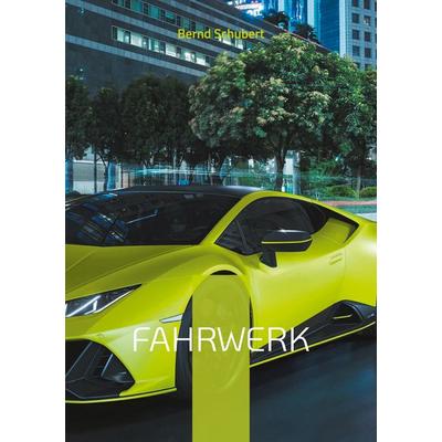 Fahrwerk, Taschenbuch von Bernd Schubert, BoD – Books on Demand, 978-3-7597-2386-4