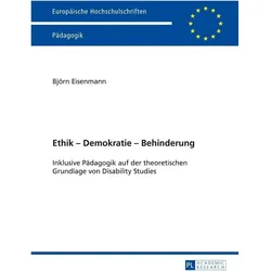 Ethik - Demokratie - Behinderung, Fachbücher von Björn Eisenmann