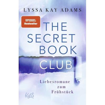 The Secret Book Club – Liebesromane zum Frühstück, Taschenbuch von Lyssa Kay Adams, Rowohlt Taschenbuch