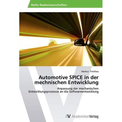 Automotive SPICE in der mechnischen Entwicklung, Taschenbuch von Markus Trinkfass, AV Akademikerverlag, 978-3-639-43791-1