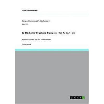 52 Stücke für Orgel und Trompete - Teil A: Nr. 1 - 26 -