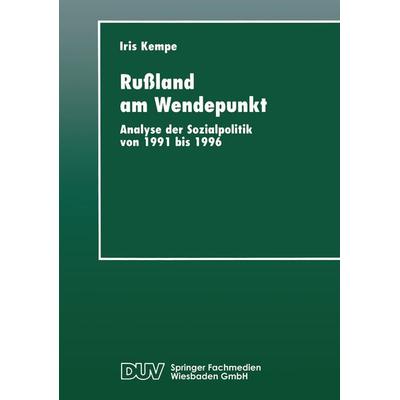 Rußland am Wendepunkt, Taschenbuch von Iris Kempe, Deutscher Universitätsverlag, 978-3-8244-4268-3