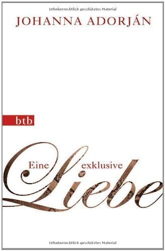 Johanna Adorján - Eine exklusive Liebe (Das Besondere Taschenbuch) - Preis vom 30.09.2026 22:30:23 h