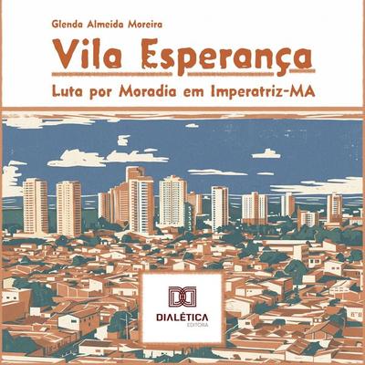 Vila Esperança - Glenda Almeida Moreira, Audio, 9786527090588