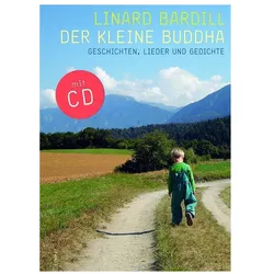 Der kleine Buddha, Belletristik von Linard Bardill