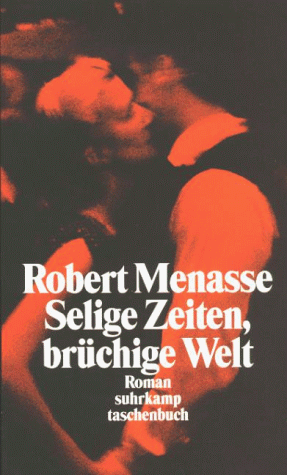 Robert Menasse - Selige Zeiten, brüchige Welt. - Preis vom 09.10.2026 07:28:09 h