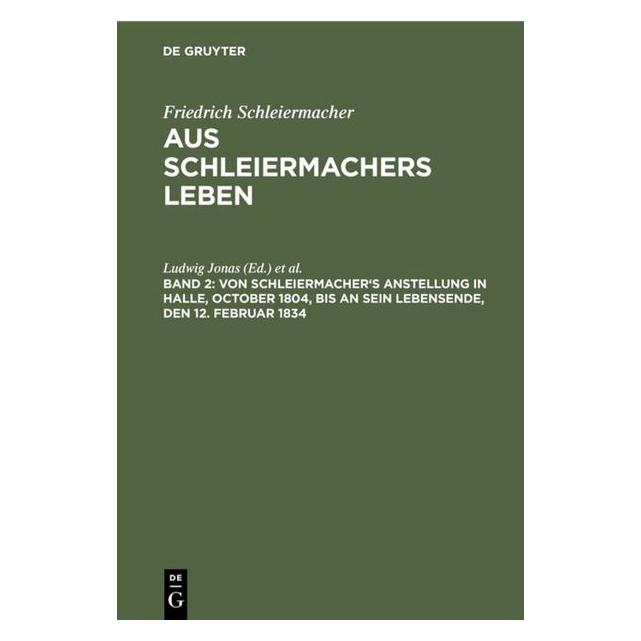 De Gruyter Friedrich Schleiermacher: Aus Schleierm (Deutsch, Hardcover, Ludwig Jonas, Wilhelm Dilthey) (67771441)