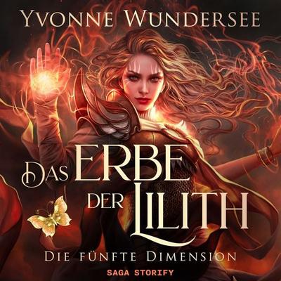 Das Erbe der Lilith: Die fünfte Dimension - Yvonne Wundersee, Audio, 9788727062334