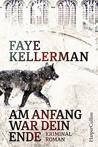 Faye Kellerman - Am Anfang war dein Ende (Ein Decker/Lazarus-Krimi) - Preis vom 14.10.2026 23:07:16 h