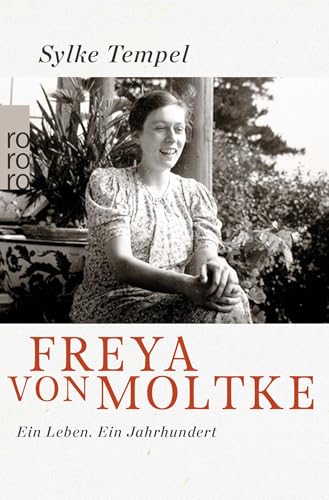 Sylke Tempel - Freya von Moltke: Ein Leben. Ein Jahrhundert - Preis vom 18.10.2026 19:22:15 h