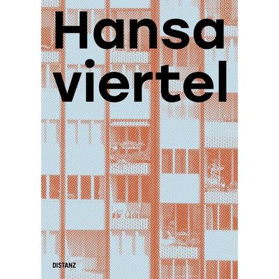 Hansaviertel Portraits, Taschenbuch von , Distanz Verlag, 978-3-95476-655-0