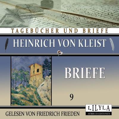 Briefe 9 - Heinrich Kleist, Audio, 9783988520760