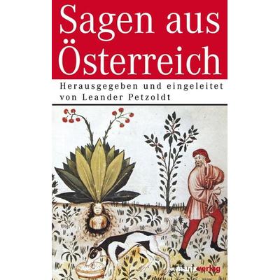 Sagen aus Österreich, Gebundene Ausgabe von Leander Petzoldt, Marix Verlag ein Imprint von Verlagshaus Römerweg, 978-3-86539-118-6