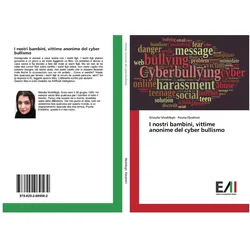 I nostri bambini, vittime anonime del cyber bullismo, Schulbücher von Niloufar Moshfegh, Pouria Ebrahimi