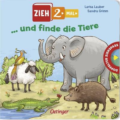 Zieh 2-mal ... und finde die Tiere, Gebundene Ausgabe von Sandra Grimm, Verlag Friedrich Oetinger GmbH, 978-3-7891-1496-0