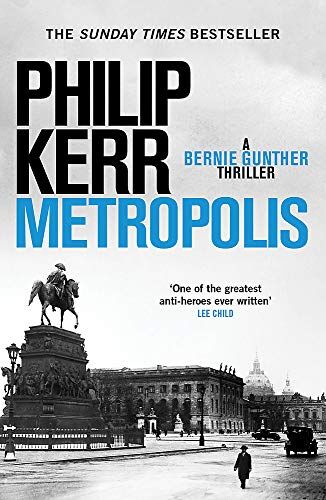 Philip Kerr - Metropolis: Bernie Gunther 14 - Preis vom 09.10.2026 07:28:09 h
