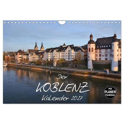 Der Koblenz Kalender (Wandkalender 2027 DIN A4 quer), CALVENDO Monatskalender