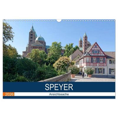 Speyer - Ansichtssache (Wandkalender 2026 DIN A3 quer), CALVENDO Monatskalender