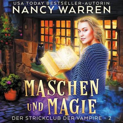 Maschen und Magie - Nancy Warren, Audio, 9783965195851