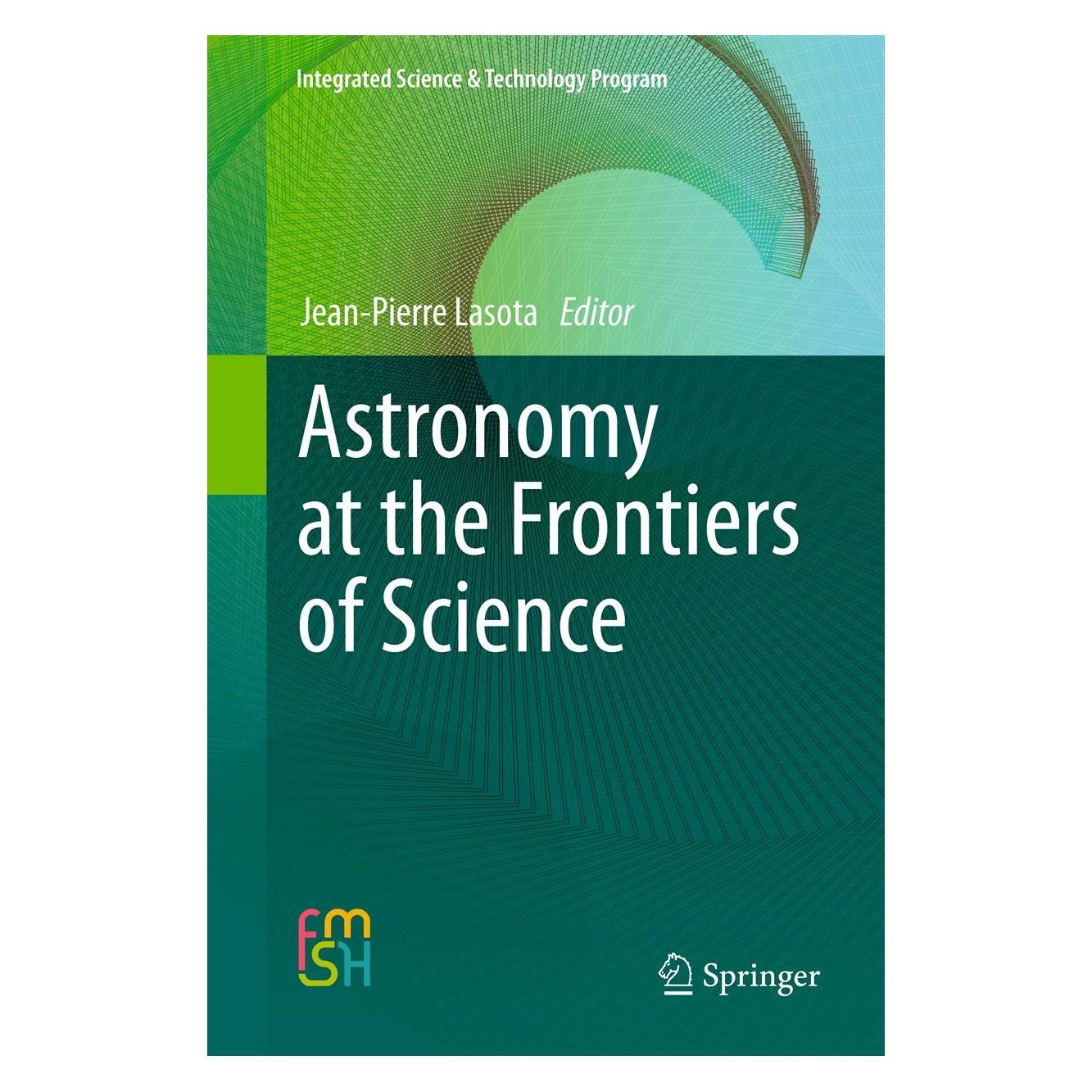 Springer Astronomy at the Frontiers of Science (Englisch, Hardcover, Jean-Pierre Lasota) (9789400716575)