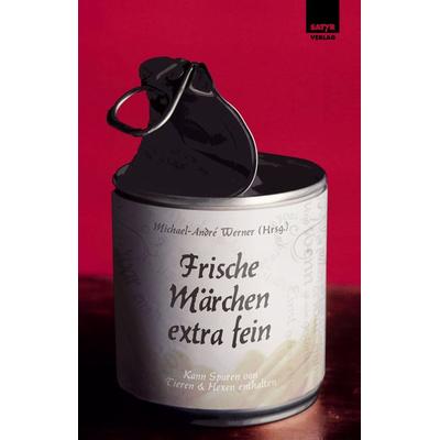 Frische Märchen extra fein, Taschenbuch von , Satyr