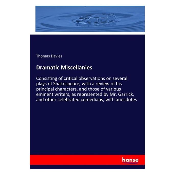 Hansebooks Dramatic Miscellanies (Englisch, Softcover, Thomas Davies) (55908320)