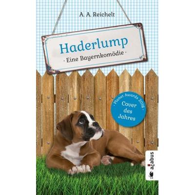 Haderlump, Taschenbuch von A. A. Reichelt, Acabus Verlag