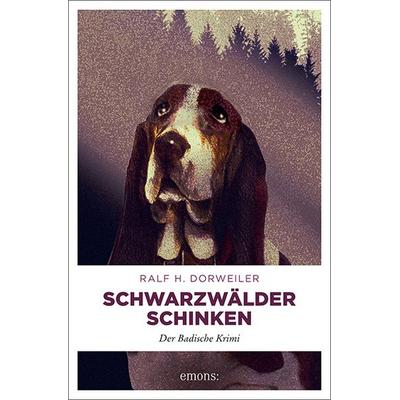 Schwarzwälder Schinken, Taschenbuch von Ralf H. Dorweiler, Emons Verlag
