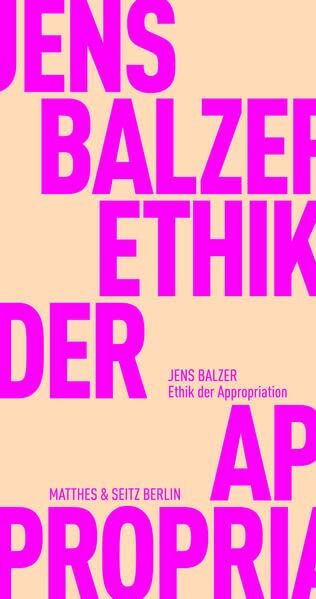 Jens Balzer - Ethik der Appropriation (Fröhliche Wissenschaft) - Preis vom 01.10.2026 17:08:56 h