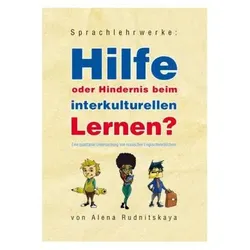 Sprachlehrwerke: Hilfe oder Hindernis beim interkulturellen Lernen?, Fachbücher von Alena Rudnitskaya