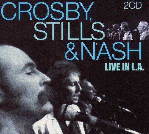Crosby, Stills & Nash - Live in L.A. - Preis vom 11.10.2026 03:10:56 h