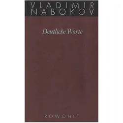 Deutliche Worte, Belletristik von Vladimir Nabokov, Dieter E. Zimmer, Blanche Schwappach, Gabriele Forberg-Schneider, Kurt Neff