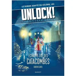 Rageot Unlock! Escape Geeks - Échappe-toi des Catacombes (Französisch)