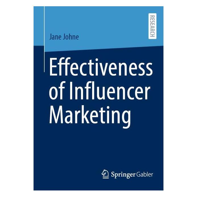 Springer Effectiveness of Influencer Marketing (Englisch, Softcover, Jane Johne) (56945108)