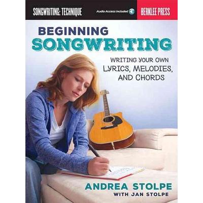 Beginning Songwriting - Write Your Own Lyrics, Melodies, and Chords Berklee Guide with Hands-On Exercises Songwriting Book for Beginners Includes