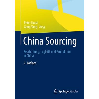 China Sourcing, Gebundene Ausgabe von , Springer Berlin, 978-3-658-00451-4